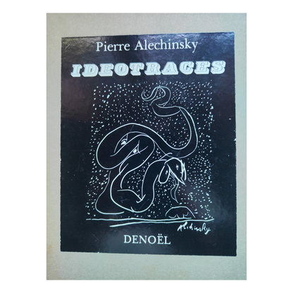 Ideotraces livre d'art Pierre Alechinsky art contemporain belge CoBrA peintre authentique