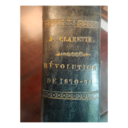 Révolution de 1870-71 livre Jules Claretie histoire Commune Paris Guerre franco-prussienne 1873 authentique