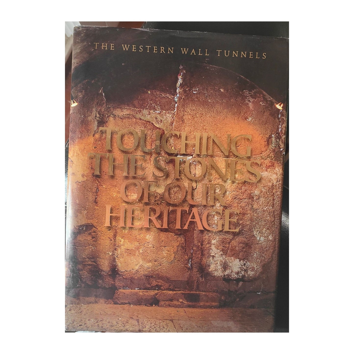 Image traitée - Livre Rare - Touching the Stones of Our Heritage: The Western Wall Tunnels – Dan Bahat (2002)
